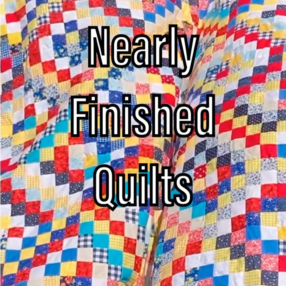 Quilts that are almost finished